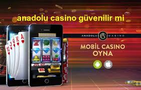 Anadolu Casino Güvenilir mi?