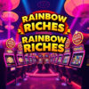 Rainbow Riches: Efsanevi Slot Oyununun Kapsamlı Rehberi