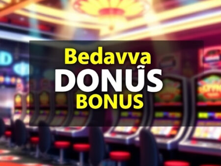 Bedava Dönüş Bonusu: Kapsamlı Rehber ve 2025 Kampanyaları